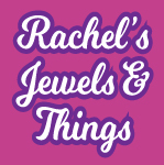 Rachel’s Jewels N’ Things